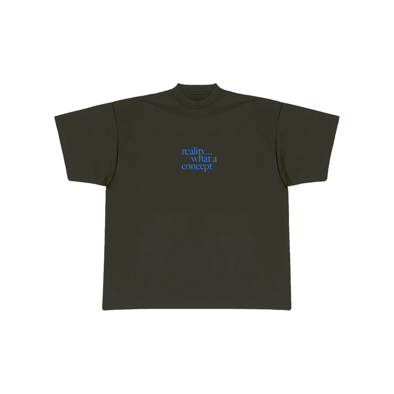 Reality... What a Concept (Black) T-Shirt