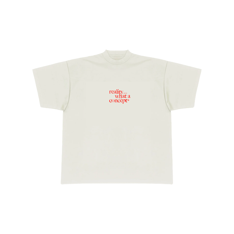 Reality... What a Concept (White) T-Shirt