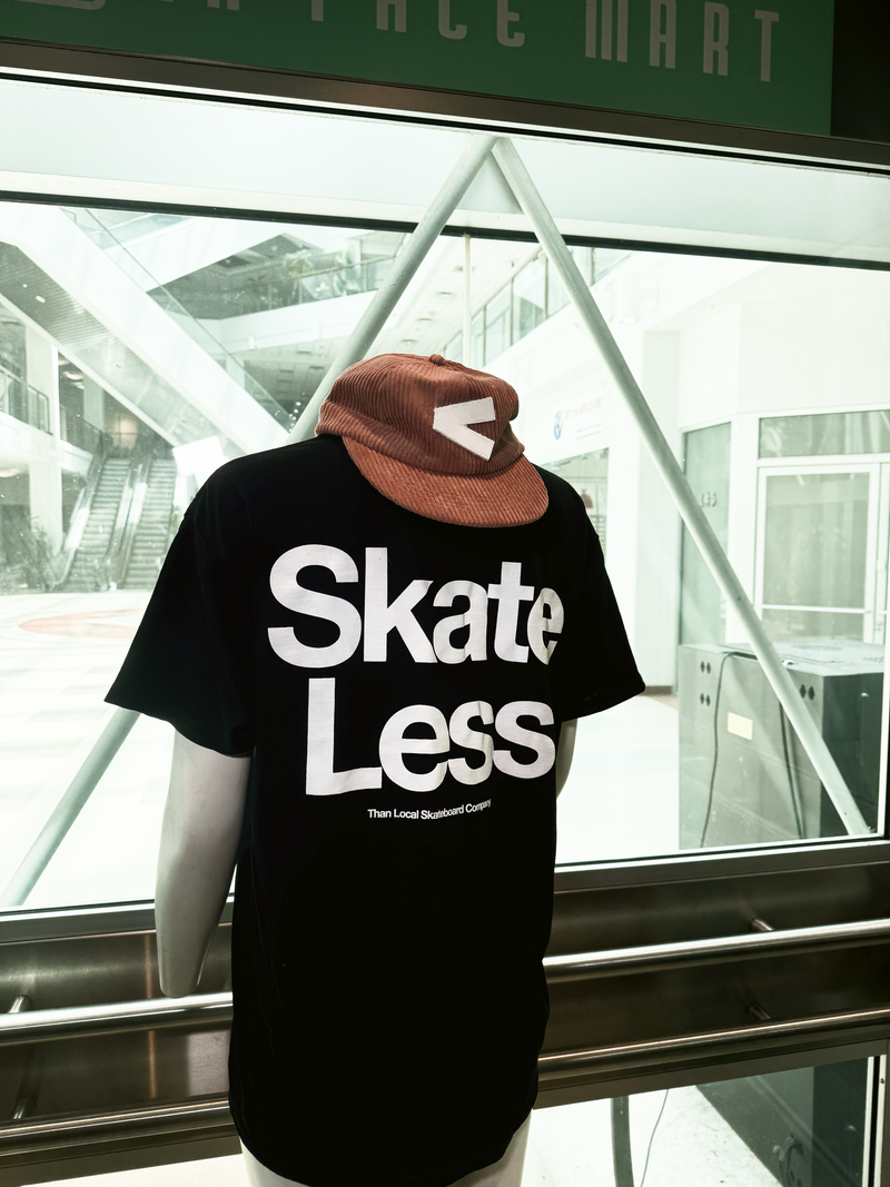 Skate Less T-Shirt